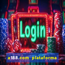 a188.com plataforma de jogos